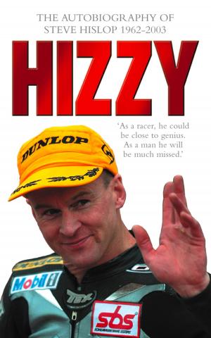 Cover of the book Hizzy: The Autobiography of Steve Hislop by Barry Hutchison