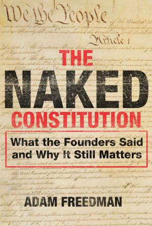 Cover of the book The Naked Constitution by Jim PathFinder Ewing