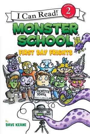 Cover of the book Monster School: First Day Frights by John Deaker, Bob Howitt