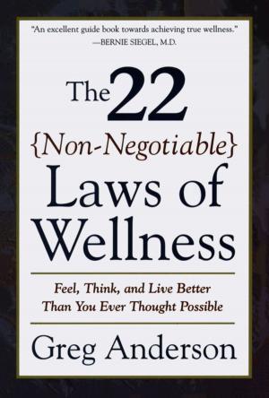 Cover of the book The 22 Non-Negotiable Laws of Wellness by James Martin