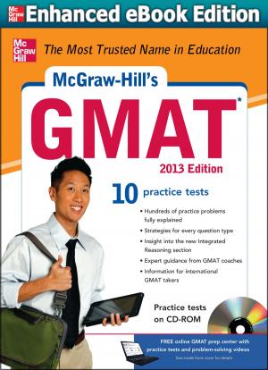 Cover of the book McGraw-Hill's GMAT 2013 Edition by Frank Adelstein, Golden Richard III, Loren Schwiebert, Sandeep KS Gupta