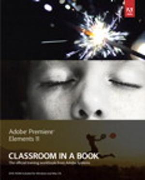 Cover of the book Adobe Premiere Elements 11 Classroom in a Book by Tim Daly