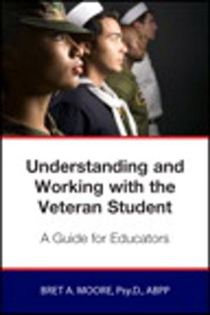 Cover of the book Understanding and Working wiith the Veteran Student by Adam Nathan