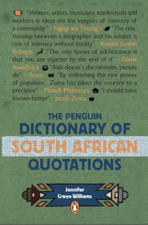 Cover of the book The Penguin Dictionary of South Africa Quotations by Mamphela Ramphele