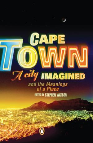 Book cover of Cape Town - A City Imagined