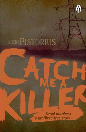 Cover of the book Catch me a Killer by Fransje van Riel