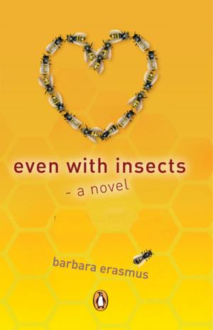 Cover of the book Even With Insects by Kirsten Miller