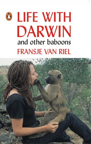 Cover of the book Life With Darwin and other baboons by Gail Bussi