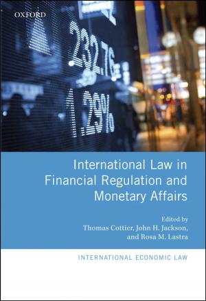 Cover of the book International Law in Financial Regulation and Monetary Affairs by Joseph Mendola