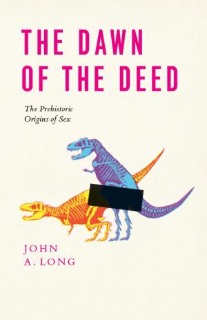 Cover of the book The Dawn of the Deed by Kieran Egan