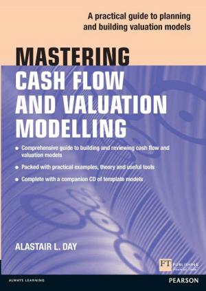 Cover of the book Mastering Cash Flow and Valuation Modelling by Stephen Gribben