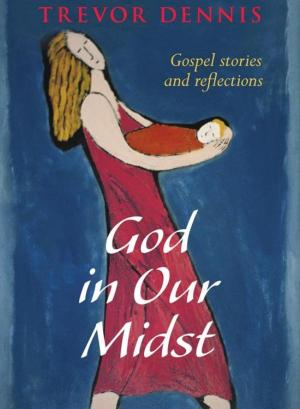 Cover of the book God In Our Midst by Katucia Moussongo Bitsaka