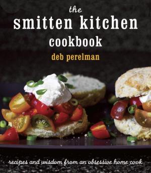 Cover of the book The Smitten Kitchen Cookbook by James Fallows, Deborah Fallows