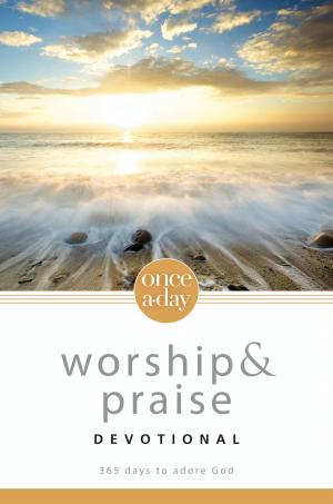 Cover of the book NIV, Once-A-Day: Worship and Praise Devotional, eBook by Mark Buchanan