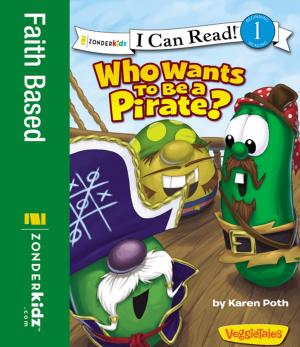 Cover of the book Who Wants to Be a Pirate? by Karen Poth