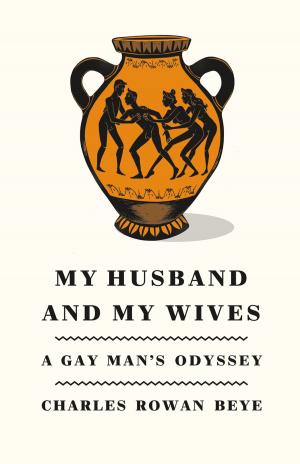 Cover of the book My Husband and My Wives by Lionel Trilling