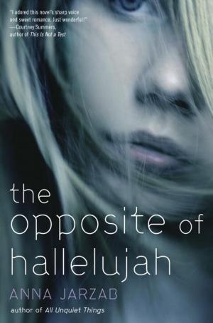 Cover of the book The Opposite of Hallelujah by Brie Spangler