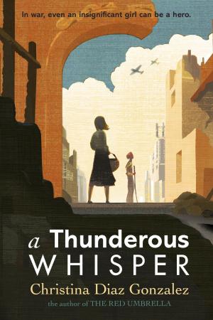 Cover of the book A Thunderous Whisper by Lance Rubin