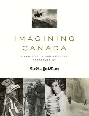 Cover of the book Imagining Canada by Christie Blatchford