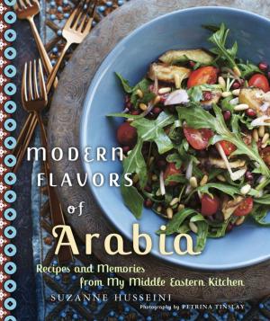 Cover of the book Modern Flavors of Arabia by Leah Garrad-Cole