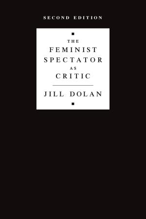 Cover of the book The Feminist Spectator as Critic by 