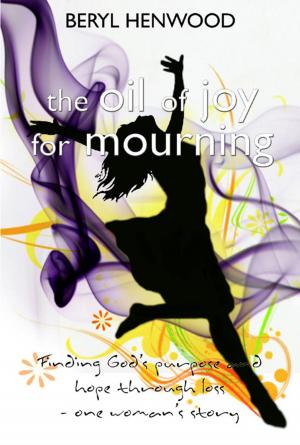 Cover of the book The Oil of Joy for Mourning by Barbara J. Waldern