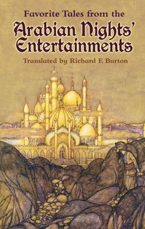 Cover of the book Favorite Tales from the Arabian Nights' Entertainments by Bernard R. Gelbaum, John M. H. Olmsted