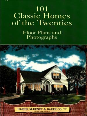 Cover of the book 101 Classic Homes of the Twenties by Leonardo da Vinci
