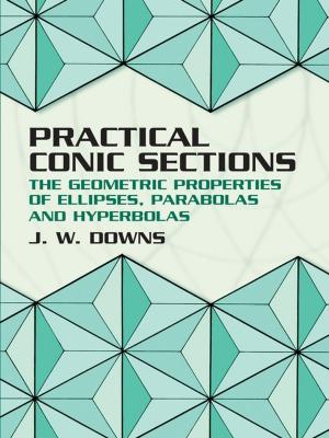 Cover of the book Practical Conic Sections by Walter A. Harrison