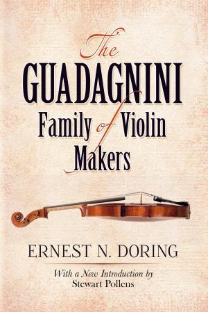 Cover of the book The Guadagnini Family of Violin Makers by Joseph Leeming