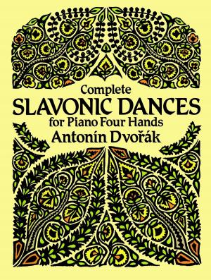 Cover of the book Complete Slavonic Dances for Piano Four Hands by Hans A. Bethe, Edwin E. Salpeter