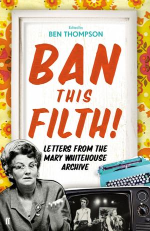 Cover of the book Ban This Filth! by Peter C Bradbury