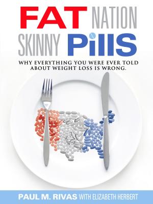 Cover of the book Fat Nation Skinny Pills by Jason Spinto