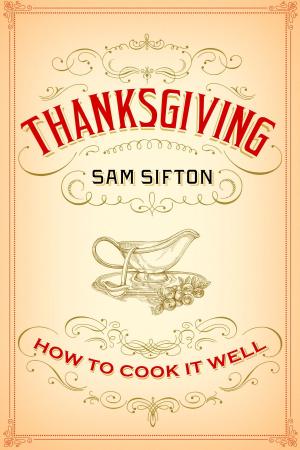 Cover of the book Thanksgiving: How to Cook It Well by Louis L'Amour