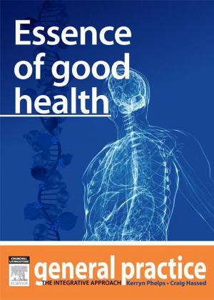 Cover of the book Essence of Good Health by David J Patterson, PhD, Michael T. Smith, PhD