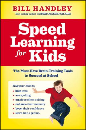 Cover of the book Speed Learning for Kids by Timothy L. Keiningham, Lerzan Aksoy, Luke Williams, Alexander J. Buoye