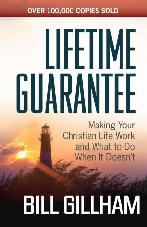 Cover of the book Lifetime Guarantee by Kay Arthur, David Lawson, Bob Vereen