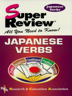 Cover of the book Japanese Verbs by The Editors of REA, Dana Passananti