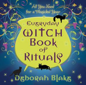 Cover of the book Everyday Witch Book of Rituals: All You Need for a Magickal Year by Gede Parma