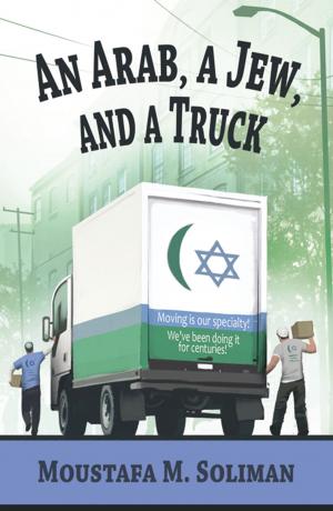Cover of the book An Arab, A Jew, and A Truck by Innocent Odenigbo