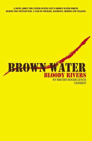 Cover of the book Brown Water, Bloody Rivers by Sipe-Casella, Vedah