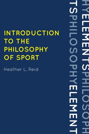 Cover of the book Introduction to the Philosophy of Sport by Leif Wenar, Michael Blake, Aaron James, Christopher Kutz, Nazrin Mehdiyeva, Anna Stilz