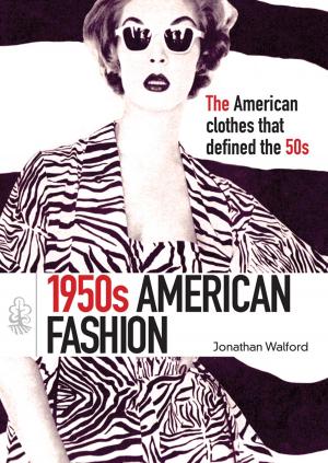 Cover of the book 1950s American Fashion by Fiona McConnell, Nick Megoran, Philippa Williams