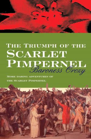 Cover of the book The Triumph Of The Scarlet Pimpernel by Michael Gilbert