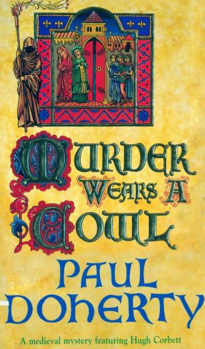 Book cover of Murder Wears a Cowl (Hugh Corbett Mysteries, Book 6)