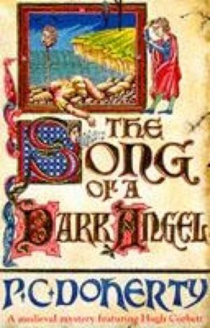 Cover of The Song of a Dark Angel (Hugh Corbett Mysteries, Book 8)