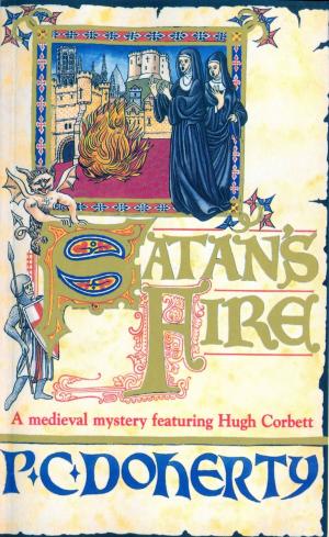 Cover of Satan's Fire (Hugh Corbett Mysteries, Book 9)