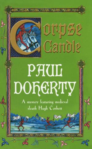 Cover of the book Corpse Candle (Hugh Corbett Mysteries, Book 13) by Paul Doherty