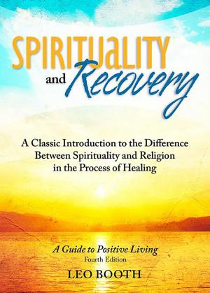 Cover of the book Spirituality and Recovery by Dr. Ralph Carson, LD, RD, PhD