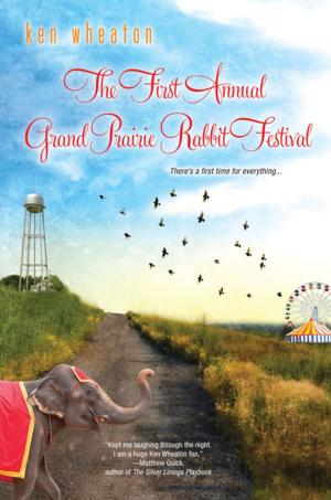 Cover of the book The First Annual Grand Prairie Rabbit Festival by Anne Cleeland